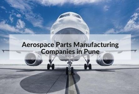 Aerospace Parts Manufacturing Companies in Pune